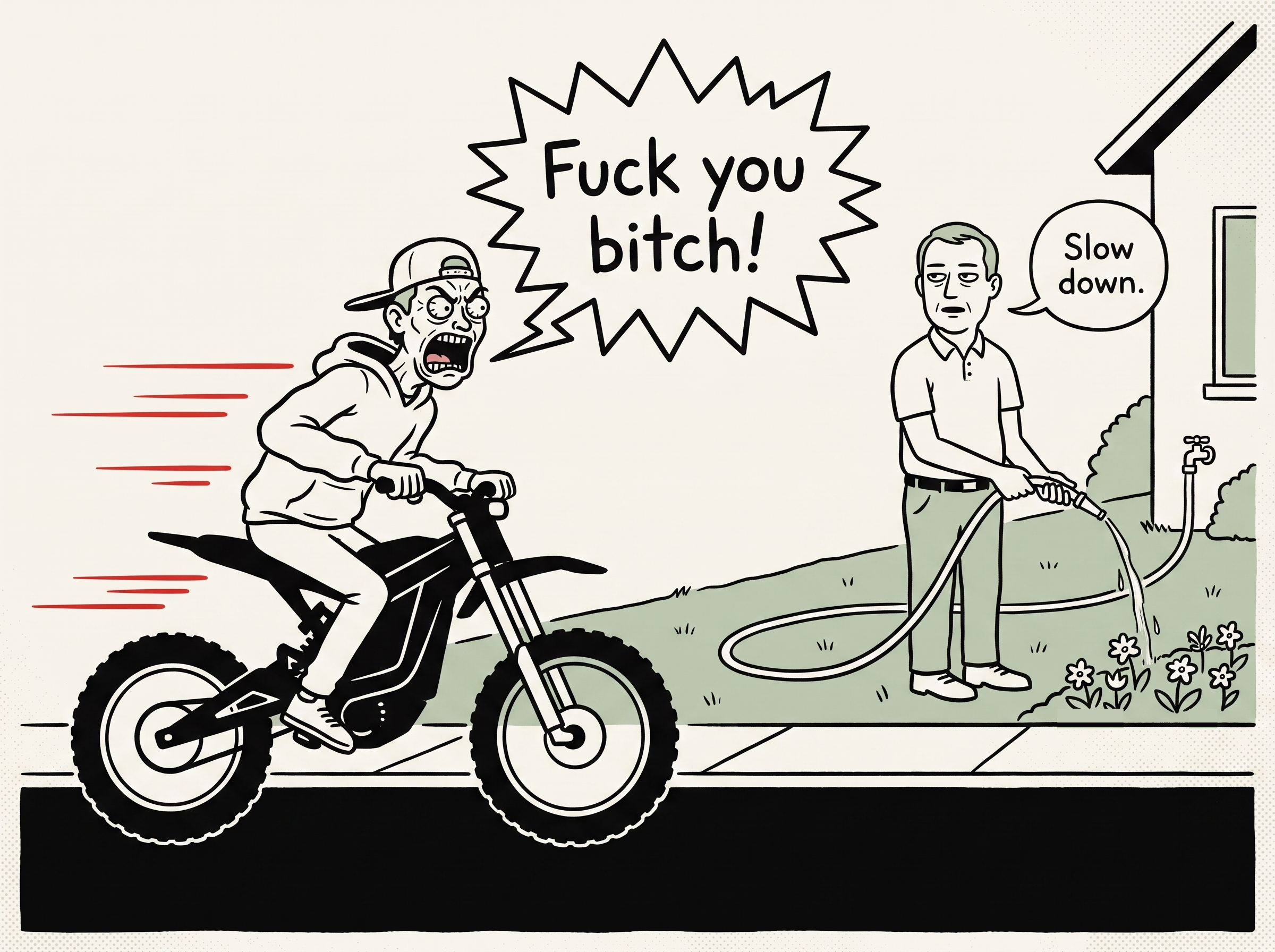 Cartoon of a rider screaming profanity as he blasts past a homeowner watering his garden, who deadpans back: slow down